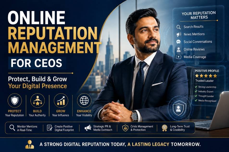 Online Reputation Management for CEOs Protect, Build & Grow Your Digital Presence